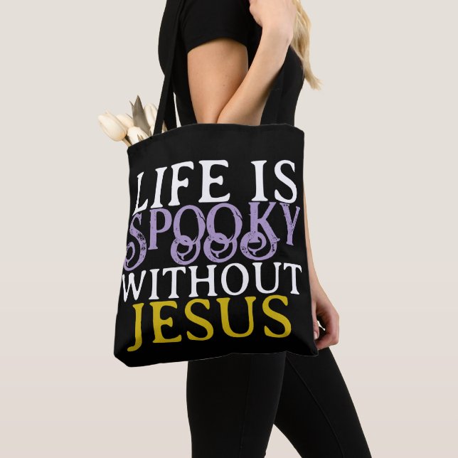 LIFE IS SPOOKY WITHOUT JESUS Tote Tygkasse (Närbild)