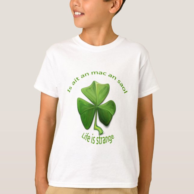 Life is Strange.Gamla irländska ordspråk Tee Shirt (Framsida)