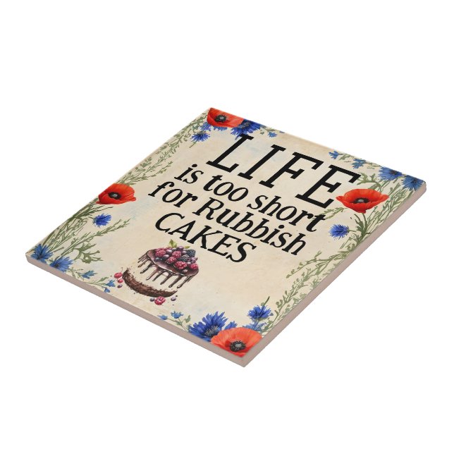 LIFE Is Too Short Ceramic Tile Kakelplatta (Sidan)