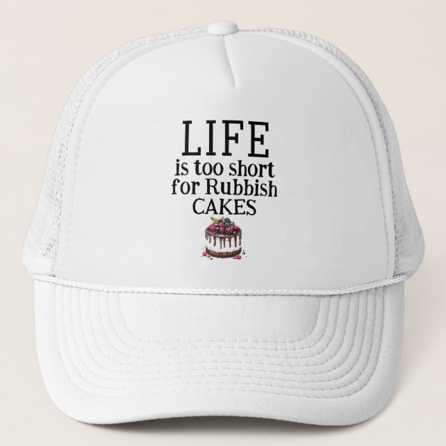 LIFE Is Too Short Trucker Hat Keps (Framsida)