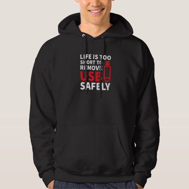 Life Is Too Short USB IT Network Administrator Eng Hoodie (Framsida)