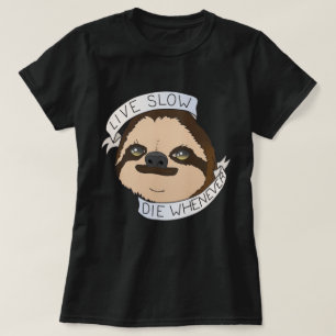 Life Motto Sloth T Shirt