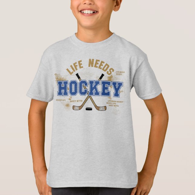 Life Needs Hockey Youth Hockey T Shirt (Framsida)