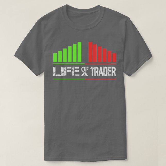 Life Of A Trader Stock Market Bull And Bear Tradin T Shirt (Design framsida)