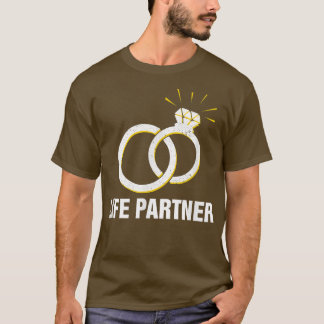 Life Partner Wedding Motivational Quote Bride and  T Shirt