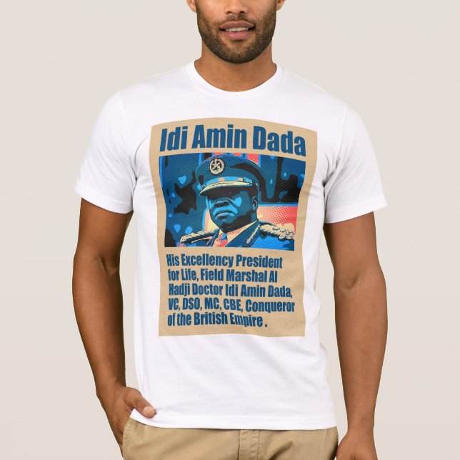Life President Iddi Amin T Shirt (Framsida)