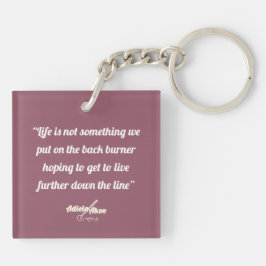 Life Quote Grape Keychain by Poet Adiela Akoo