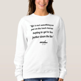 Life Quote Sweatshirt av Poet Adiela Akoo T Shirt