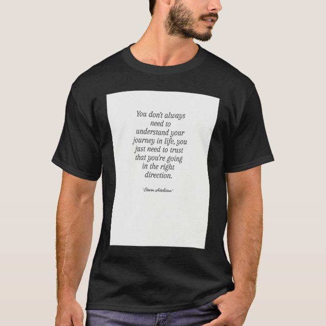 Life Quote T Shirt (Framsida)