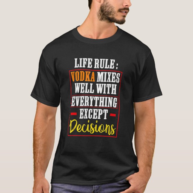 Life Rule Vodka Mixes Well Bollywood Sarcastic   T Shirt (Framsida)
