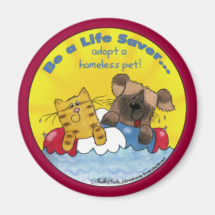 Life Saver - adoptera hemlösa husdjur Magnet