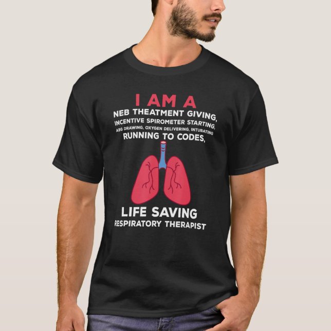 Life Saving Respiratory Therapist Care Week T Shirt (Framsida)