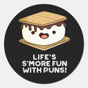 Life-Smore-Roligt med Puns Funny Food Pun-Mörk BG Runt Klistermärke
