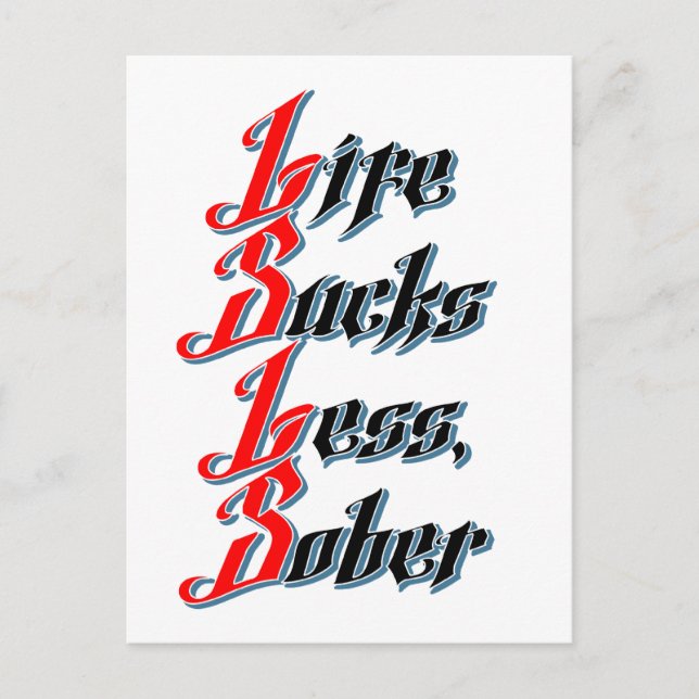 Life Sucks Less, Sober Vykort (Framsida)