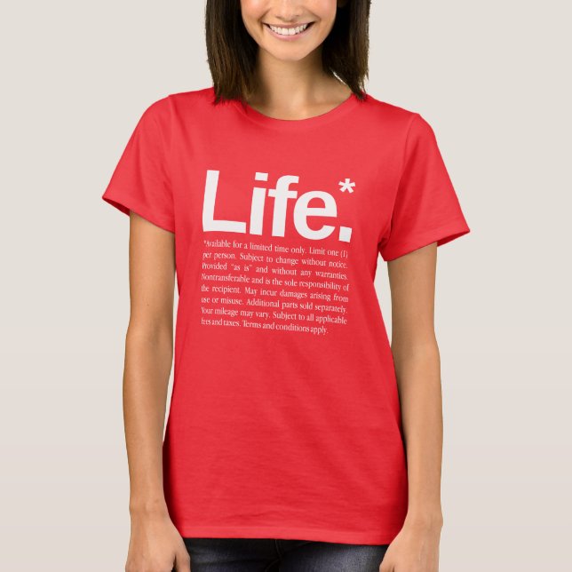 Life* T Shirt (Framsida)