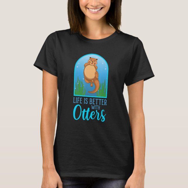 Life With Cute Otters Forest Animal Wildlife Natur T Shirt (Framsida)