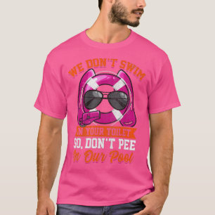 Lifeguards Funny Dont Pee i Bassäng T Shirt