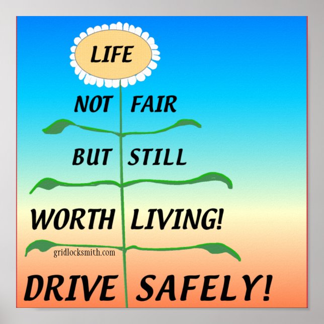 LifeNotFair-DriveSafely! Poster (Framsidan)