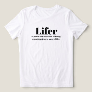 "Lifer"-definition  T-Shirt