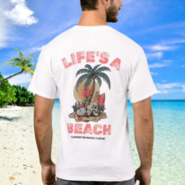 Life's A Beach by Salty AF T Shirt