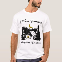 Lifes A Journey Njut av Detour - C T Shirt