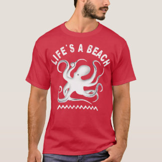 Lifes a strand Octopus och sommarsemester 1 T Shirt