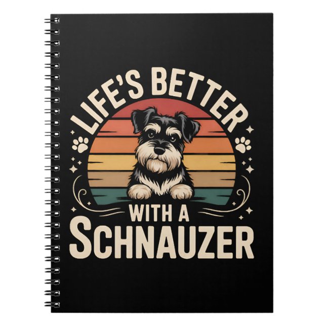 Life's Better With A Schnauzer Anteckningsbok (Framsidan)