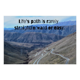 Life's path.Glossy Poster Perfect Poster