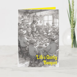 Life's Quirky Banquet Encouragement Kort