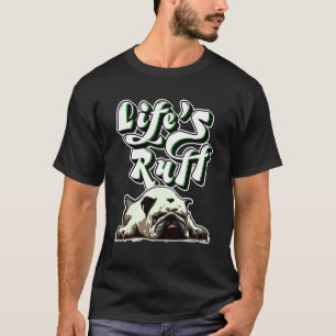 Lifes Ruff för Mamma T Shirt
