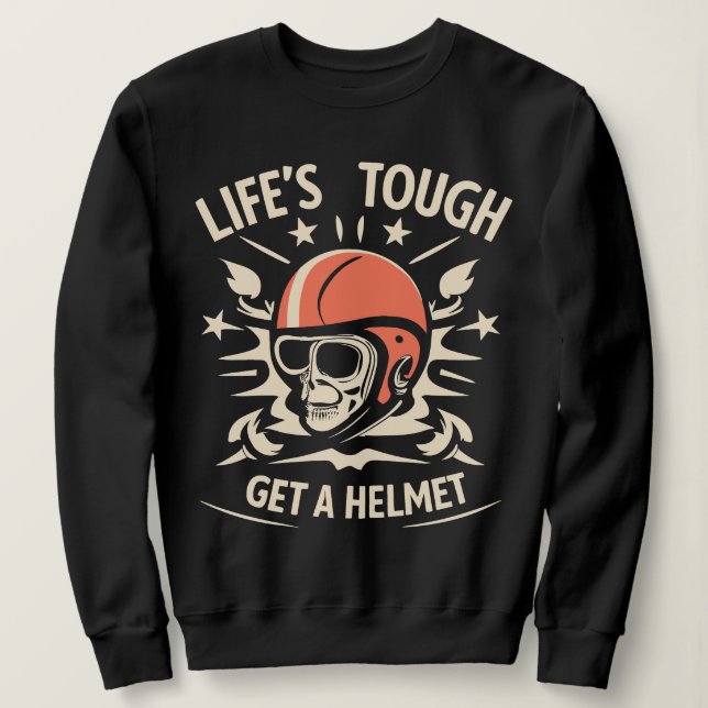 Lifes Tuff få en hjälm T Shirt (Design framsida)