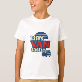 Life's VANtastic T Shirt