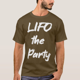 LIFO PARTY 4 T SHIRT