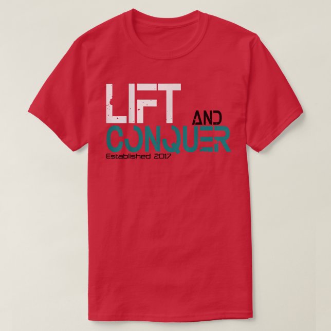 Lift and Conquer gym workout motivation graphic te T Shirt (Design framsida)