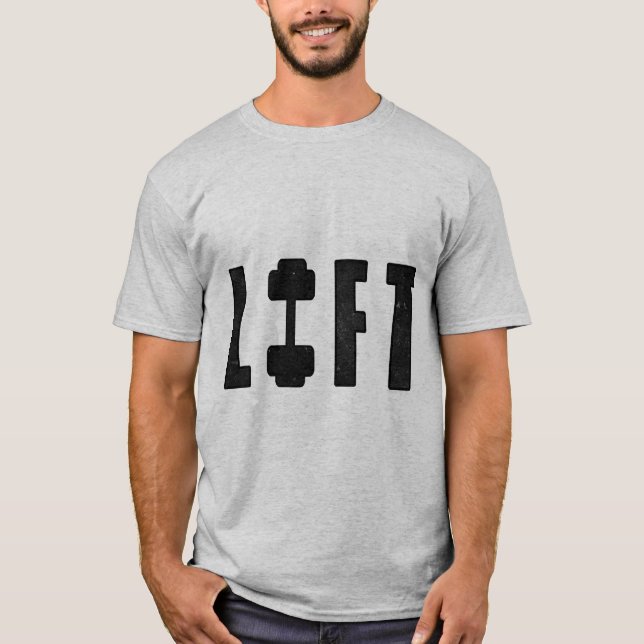 LIFT FITNESS GYM AND WORKOUT T SHIRT (Framsida)