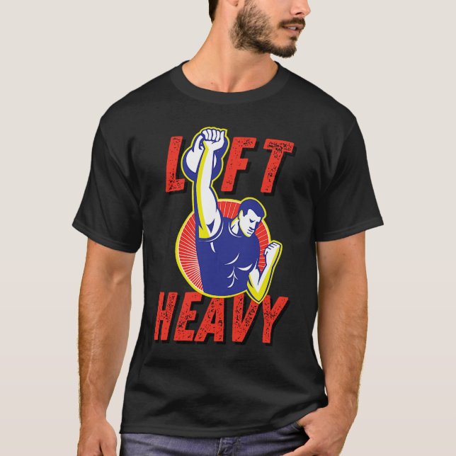 Lift Heavy Kettlebell Workout Gym Weightlifting Fi T Shirt (Framsida)
