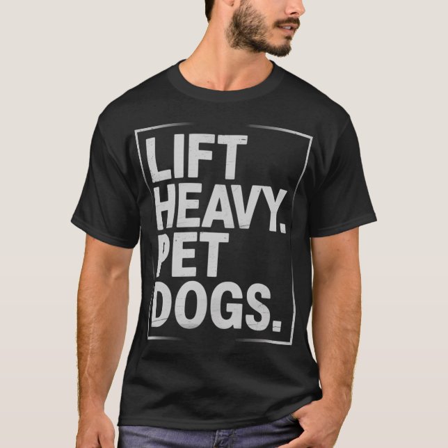 Lift Heavy Pet Dog Funny Gym Workout boy T Shirt (Framsida)