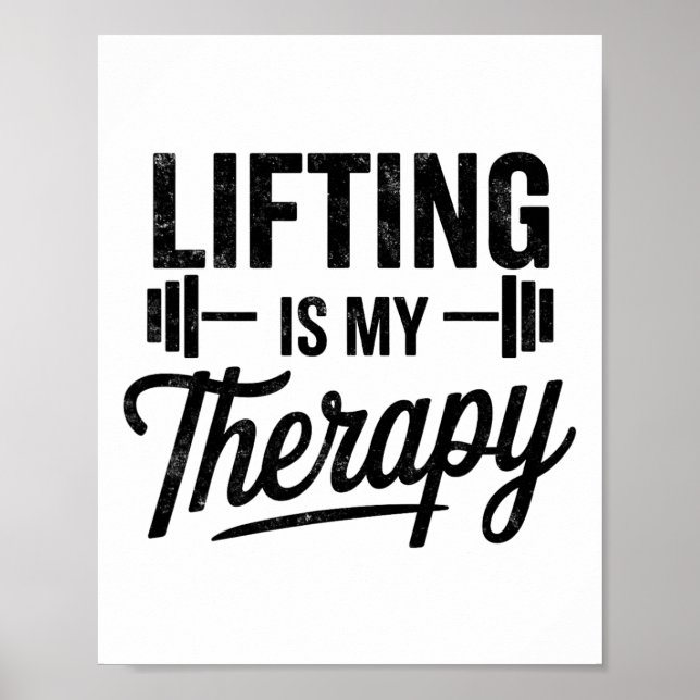 Lifting Is My Therapy Funny Gym Tee Weightlifting  Poster (Framsidan)
