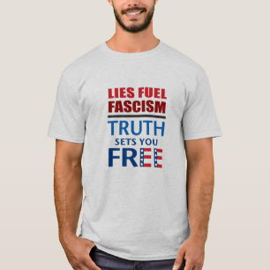 Ligger bränslefascism, sanning befriar dig t shirt