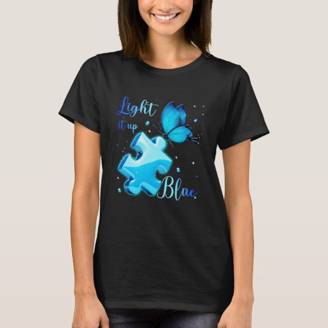 Light It Up Blue Autism Awareness Month Puzzle But T Shirt (Framsida)