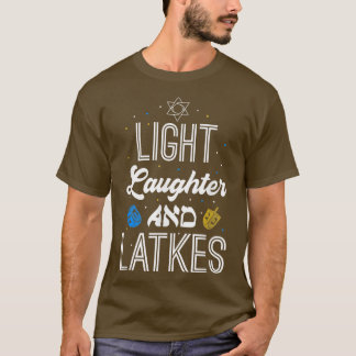 Light Laughter Latkes Hanukkah Jewish Festival Men T Shirt