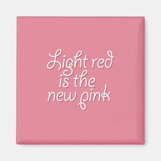 Light Red är New Rosa Magnet