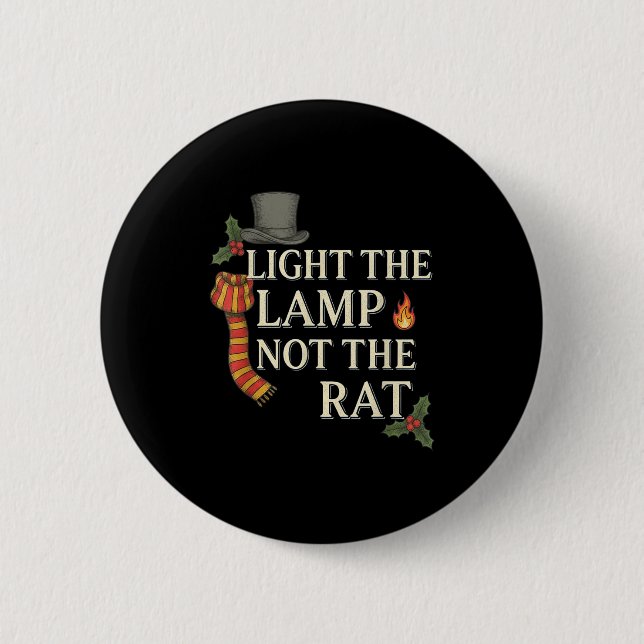 Light The Lamp Not The Rat Christmas Funny Novelty Knapp (Framsida)