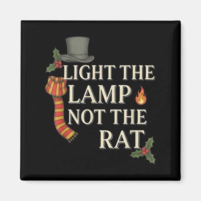 Light The Lamp Not The Rat Christmas Funny Novelty Magnet (Framsidan)