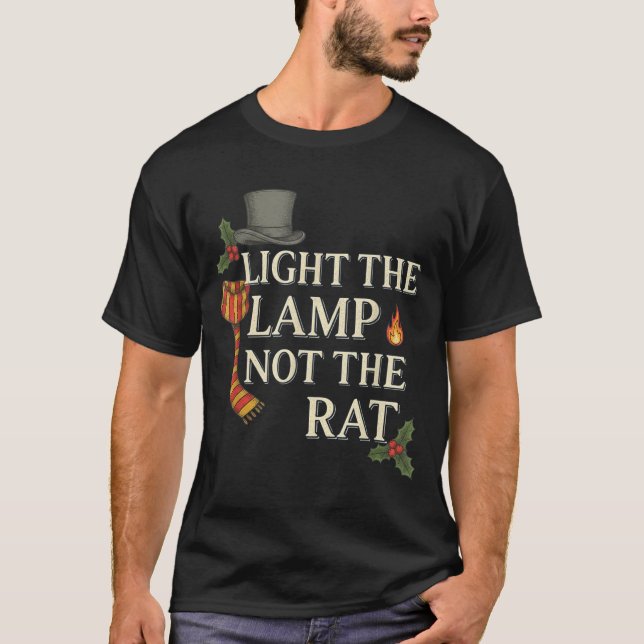 Light The Lamp Not The Rat Christmas Funny Novelty T Shirt (Framsida)
