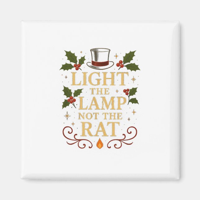 Light The Lamp Not The Rat Funny Christmas Matchin Magnet (Framsidan)