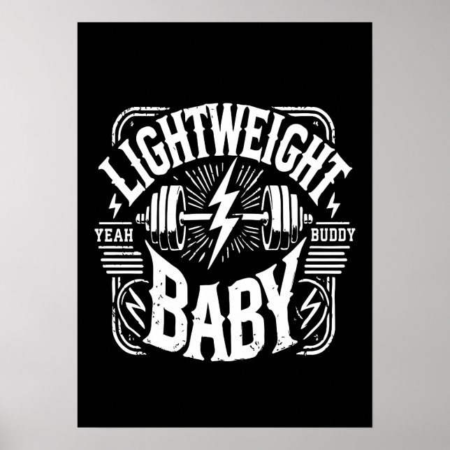Light Weight Baby - Bodybuilding Gym Motivational Poster (Framsidan)