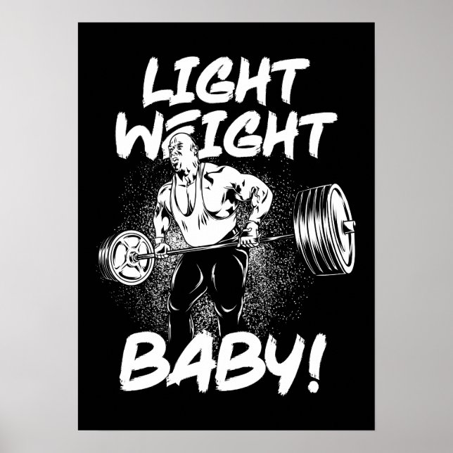 Light Weight Baby - Gym Workout Bodybuilding Poste Poster (Framsidan)