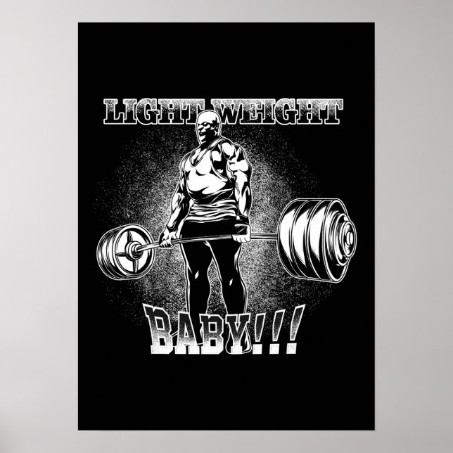 Light Weight Baby - Gym Workout Motivational Poster (Framsidan)
