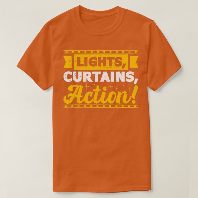 Lights Curtains Action Theatre Entertainment Broad T Shirt (Design framsida)